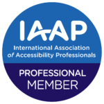 International Association of Accessibility Professionals (IAAP) professional member