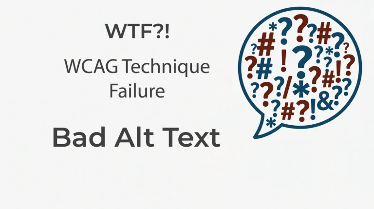 WTF?! WCAG Technique Failure: Bad Alt Text