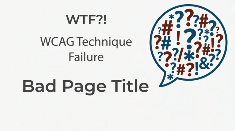 WTC?! WCAG Technique Failure: Bad Page Title