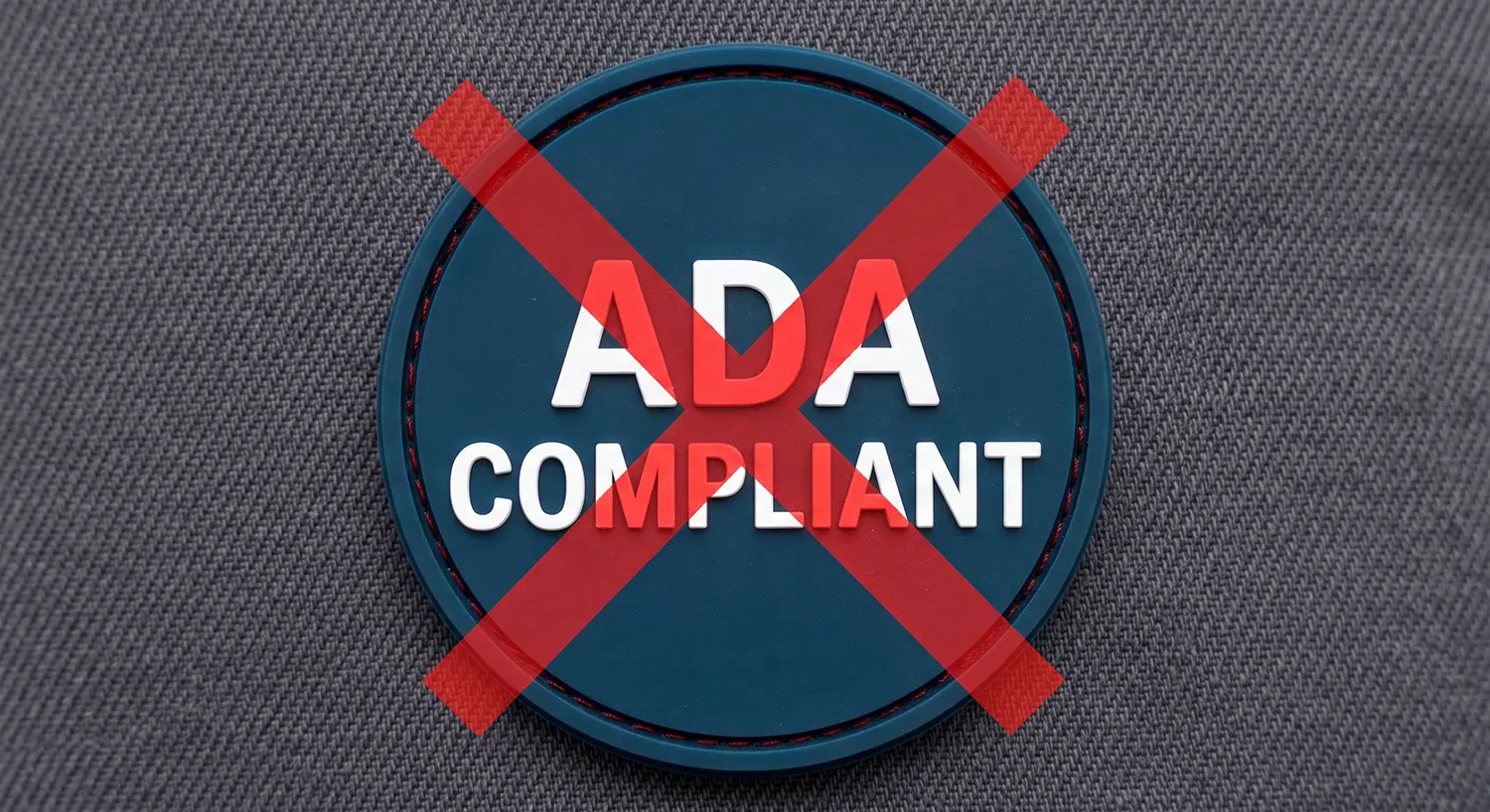 Badge that says ADA compliant with a red X overtop